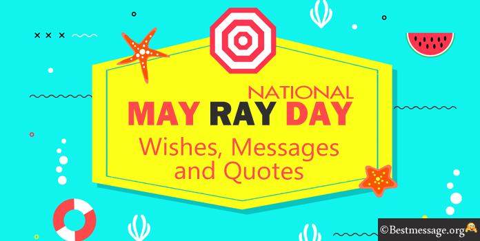 May Ray Day Wishes, Messages