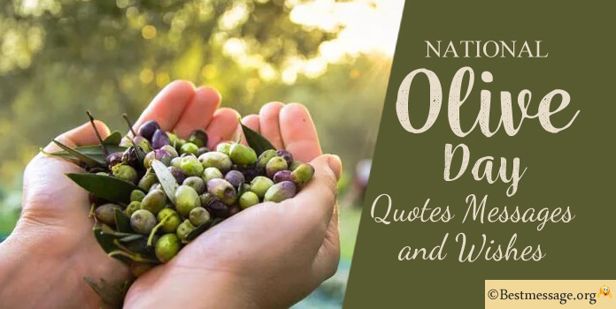 Olive Day Messages, Quotes
