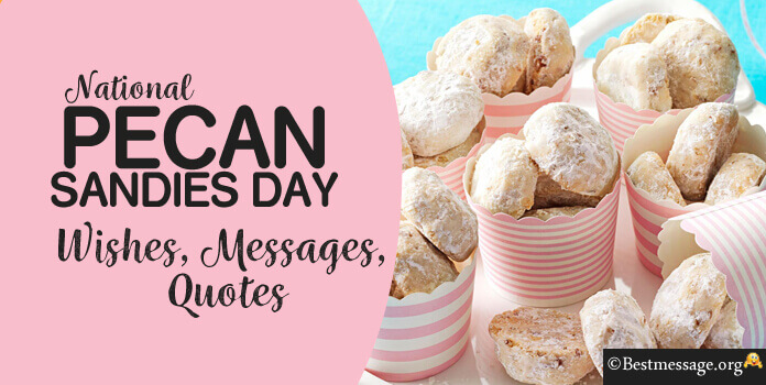 Pecan Sandies Day Wishes Images Messages