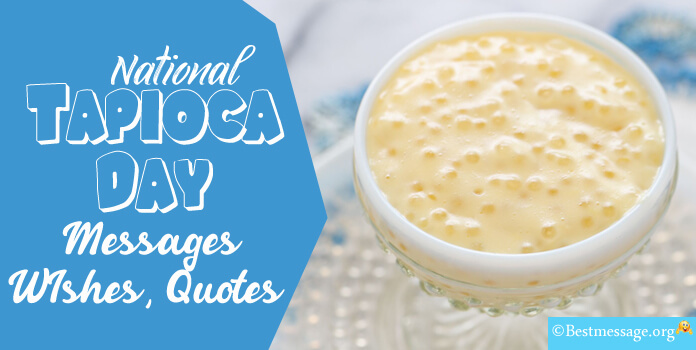 Happy Tapioca Day Messages, Wishes, Quotes