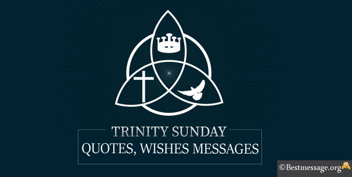 Trinity Sunday Wishes, Holy Trinity Quotes Messages