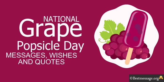 Grape Popsicle Day Greetings Messages Quotes