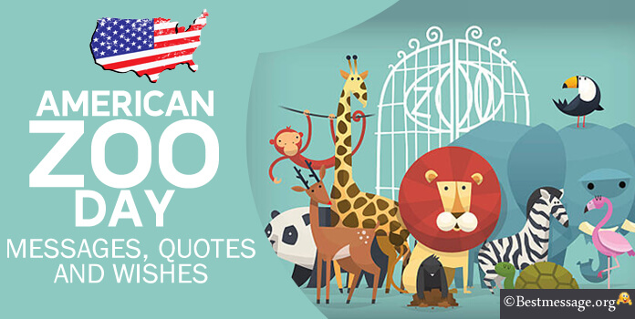 American Zoo Day Wishes Messages, Zoo Quotes