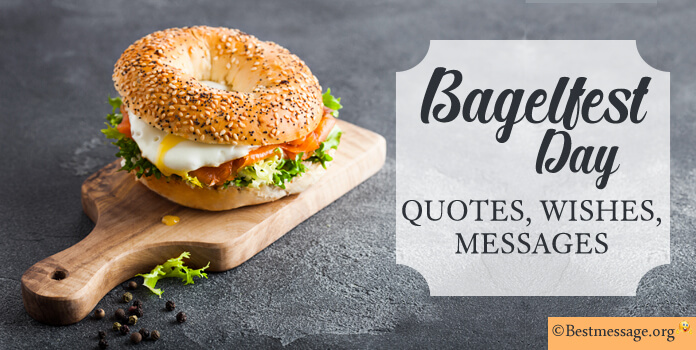 Bagelfest Day Wishes Messages, Quotes