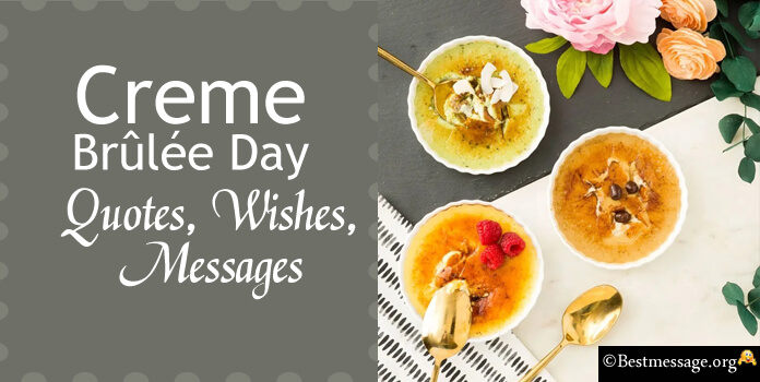 Creme Brulée Day Wishes Quotes