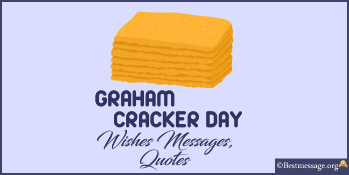 Graham Cracker Day Quotes Wishes