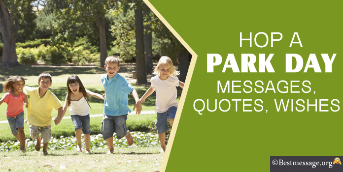 Hop A Park Day Quotes Wishes