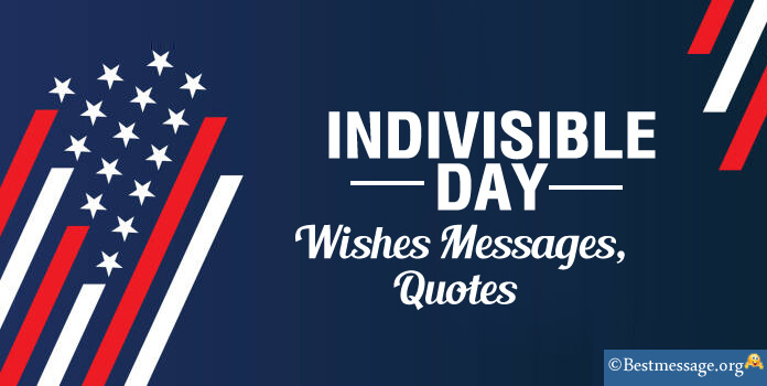 Indivisible Day Messages, Indivisible Quotes