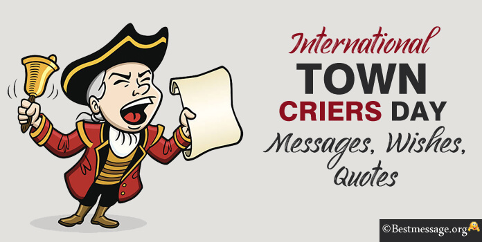 Town Criers Day Messages Quotes