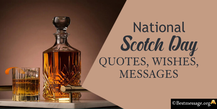 National Scotch Day Messages, Quotes