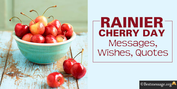 Rainier Cherry Day Wishes Images Messages