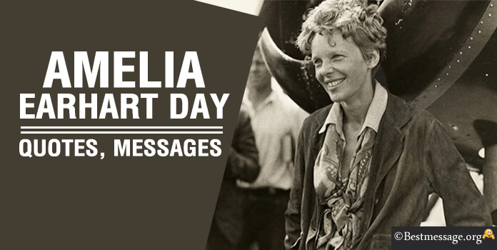 Amelia Earhart Day Quotes Messages