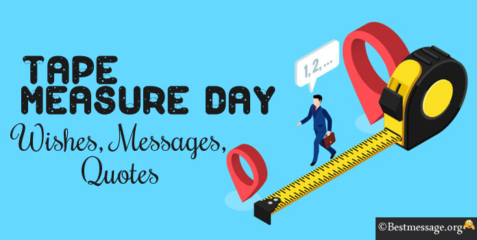 Tape Measure Day Wishes Messages Quotes
