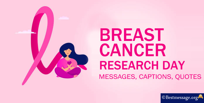 World Breast Cancer Research Day Messages, Captions, Quotes