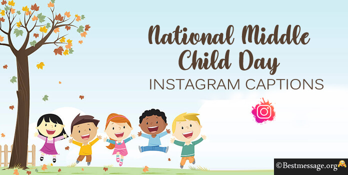 Middle Child Day Instagram Captions
