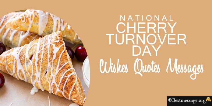 Cherry Turnover Day Wishes, Quotes Messages