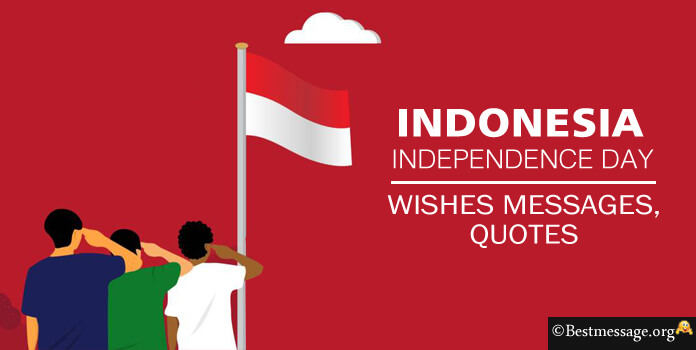 Indonesia Independence Day Messages, Quotes