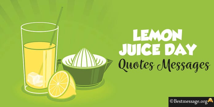 Lemon Juice Day Wishes, Messages, Greetings, Quotes