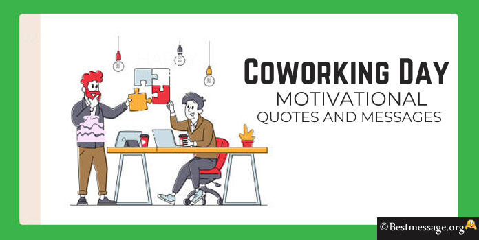 Motivational Quotes and Messages for Coworking Day