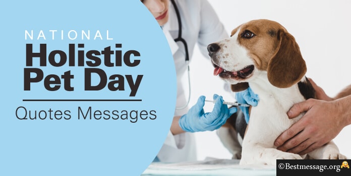 National Holistic Pet Day Wishes Images, Messages, Quotes
