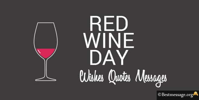 Red Wine Day Wishes, Quotes Messages