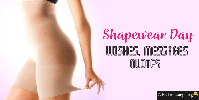 Best Shapewear Day Wishes, Messages, Quotes and Sayings