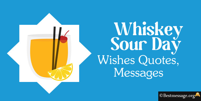Whiskey Sour Day Wishes, Quotes, Messages