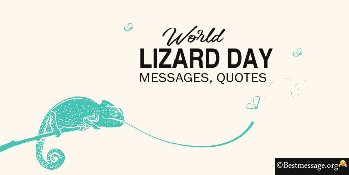 World Lizard Day Messages, Lizard Quotes and Greetings