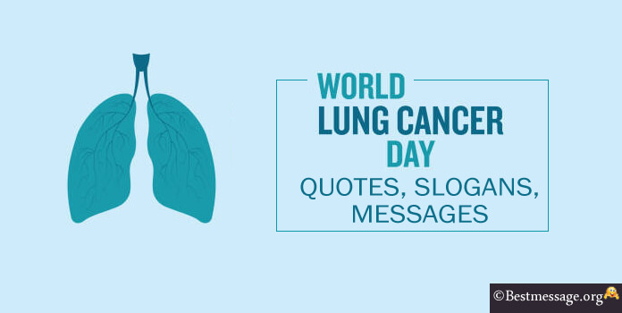 World Lung Cancer Day 2022 Quotes, Slogans, Messages