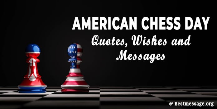 American Chess Day Quotes, Wishes images Messages