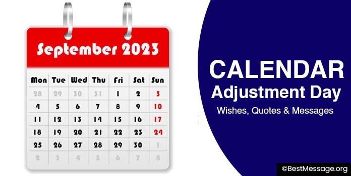 Calendar Adjustment Day Wishes, Quotes & Messages