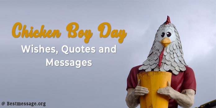 Chicken Boy Day Wishes, Quotes, Messages