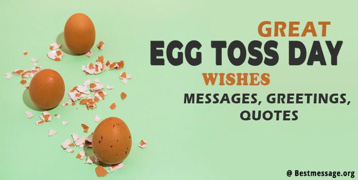 Great Egg Toss Day Wishes Messages, Greetings, Quotes