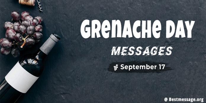 Grenache Day Messages, Quotes and Wishes
