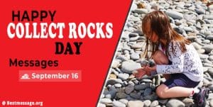 Happy Collect Rocks Day Messages Quotes and Sayings