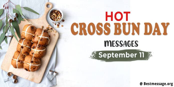 Hot Cross Bun Day Messages, Quotes, Wishes, Status