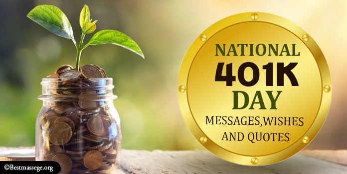 National 401(k) Day Quotes, Messages, Wishes