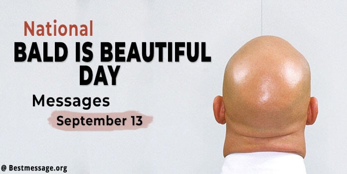 National Bald is Beautiful Day Wishes, Quotes, Messages