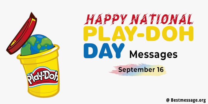 Happy National Play-Doh Day Messages, Quotes Sayings