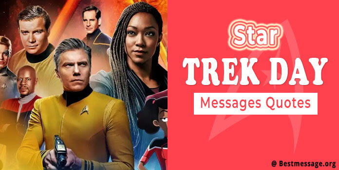 Star Trek Day Messages - Inspiring Star Trek Quotes