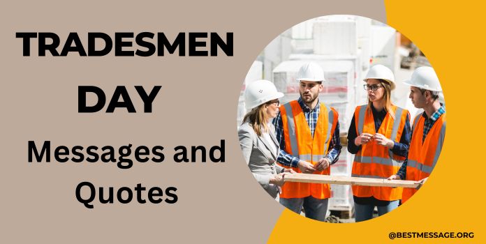 Tradesmen Day Quotes, Wishes 2022 Messages
