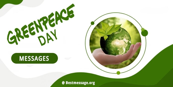 Greenpeace Day Wishes, Quotes, Messages