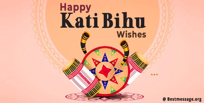 Happy Kati Bihu Wishes 2022, Bihu Festival Messages Quotes