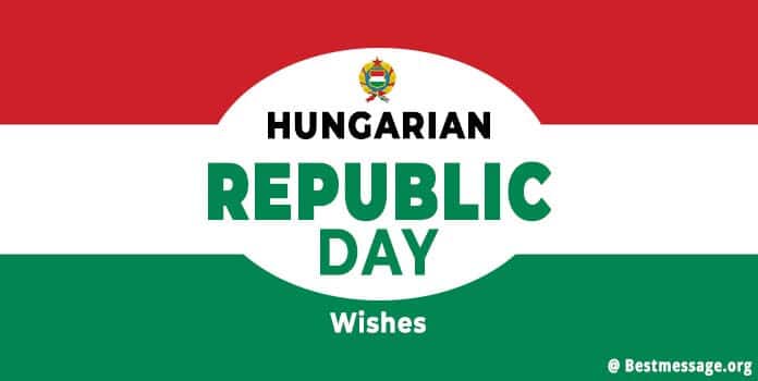 Hungarian Republic Day Wishes 2022 Messages, Status