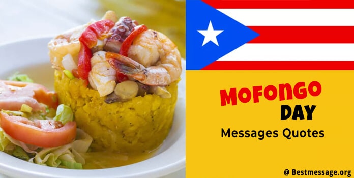 Mofongo Day Wishes Messages, Quotes
