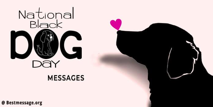 National Black Dog Day Messages, Wishes, Quotes