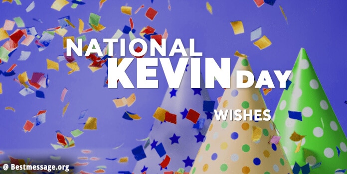 National Kevin Day Wishes, Messages, Kevin Quotes