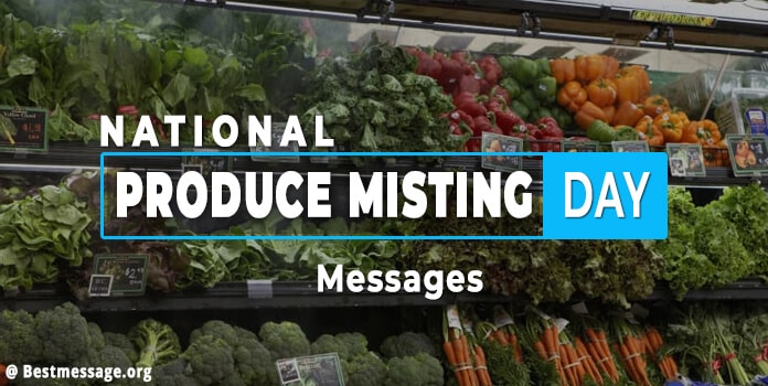 National Produce Misting Day Quotes Messages