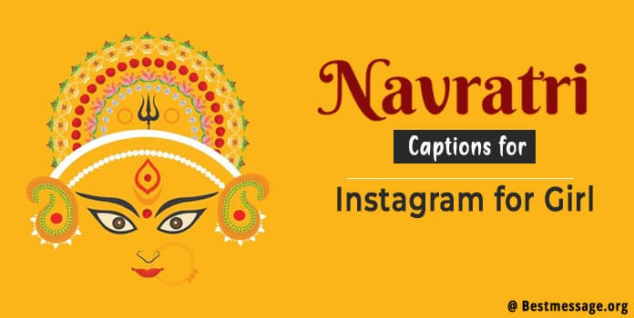 Navratri Captions for Instagram for Girl in English 2022