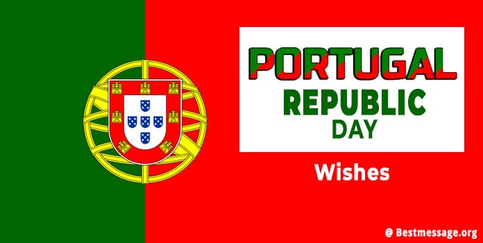 Portugal Republic Day Wishes 2022 Messages, Status